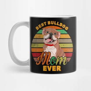 Best Bulldog Mom Ever Mug